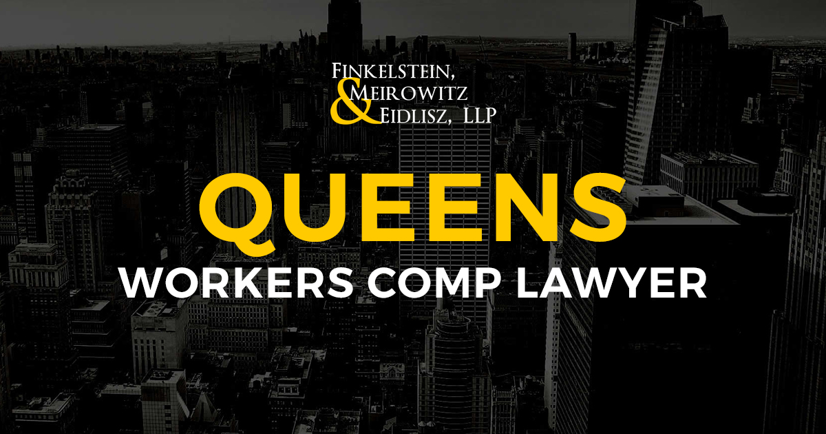 Queens Workers Comp Lawyer