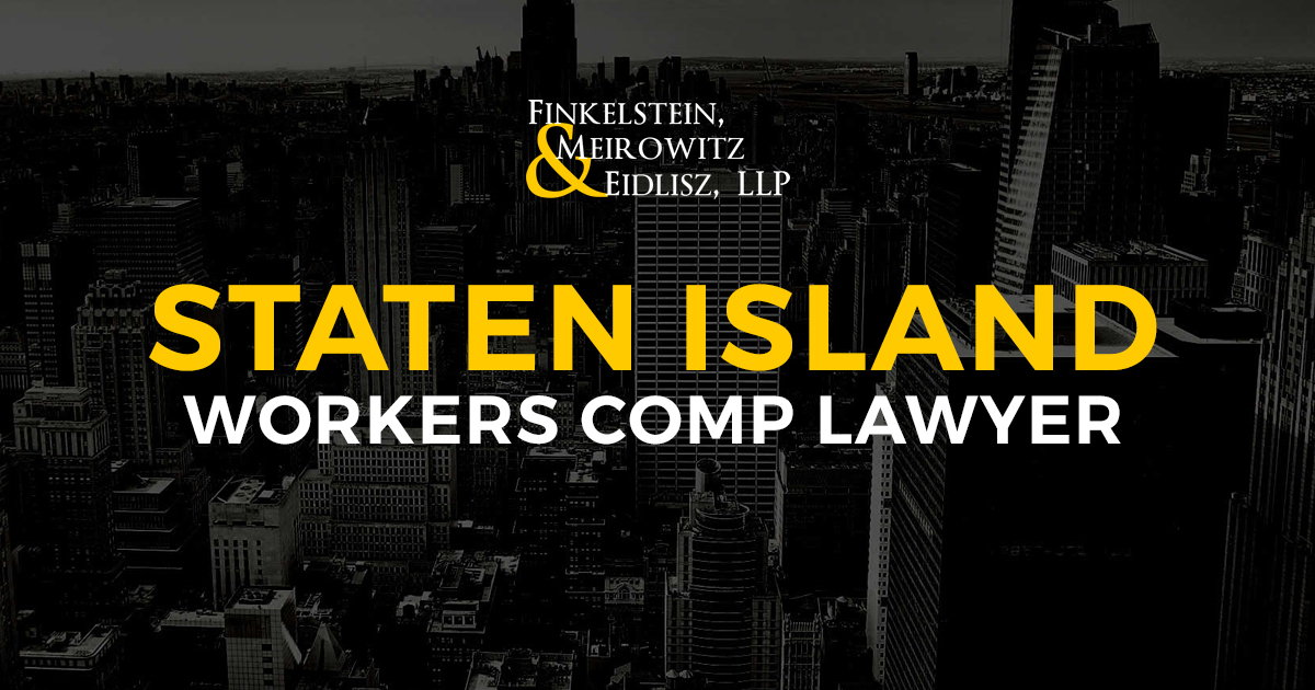 Staten Island Workers Comp Lawyer
