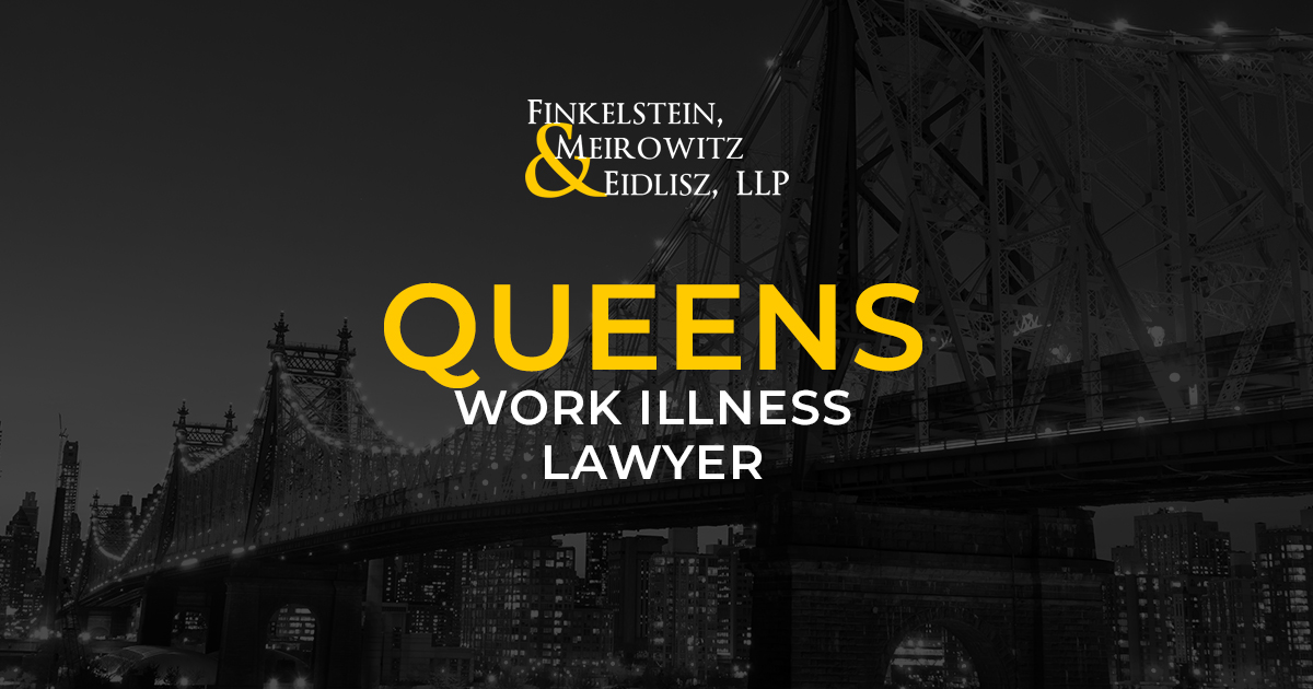 Queens Work Illness Lawyer